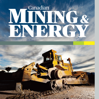 Harness the power of the new Canadian Mining & Energy magazine 