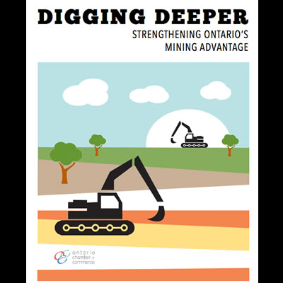 Cover of a report by the Ontario Chamber of Commerce entitled 'Digging Deeper: Strengthening Ontario's Mining Advantage'